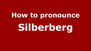 How to pronounce Silberberg