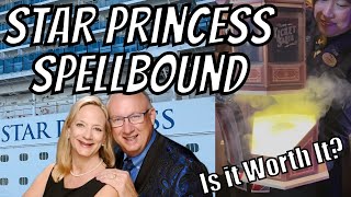 Is SPELLBOUND on the NEW Star Princess worth it?