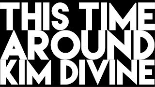 Kim DiVine - This Time Around (official lyric video)
