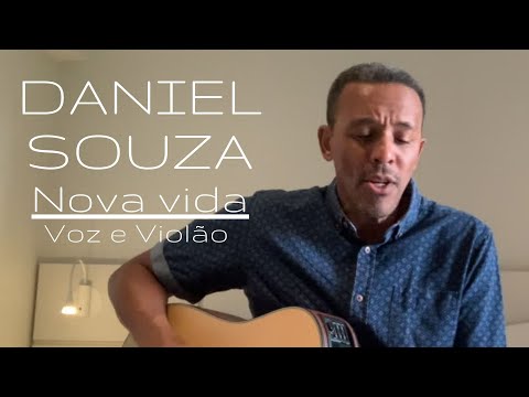 Nova Vida - Daniel de Souza