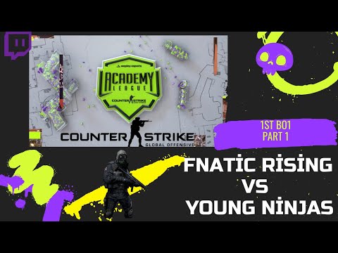 COUNTER STRIKE | CS:GO | TOURNAMENT | Fnatic Rising vs Young Ninjas | 1st BO1 Part 1