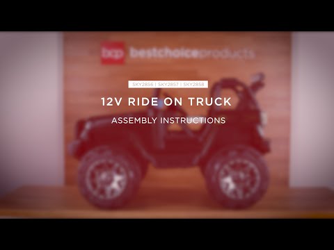 Assembly: 12V Kids Ride On Truck Car (SKY 2856 | 2857 | 5164 | 5165 | 5166)