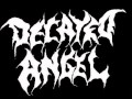 Decayed Angel-Porno Diehard-Shiprock NM 