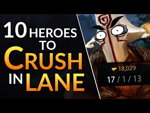 NEVER LOSE YOUR LANE - 10 Best Heroes to CRUSH the SAFE LANE | Dota 2 Guide