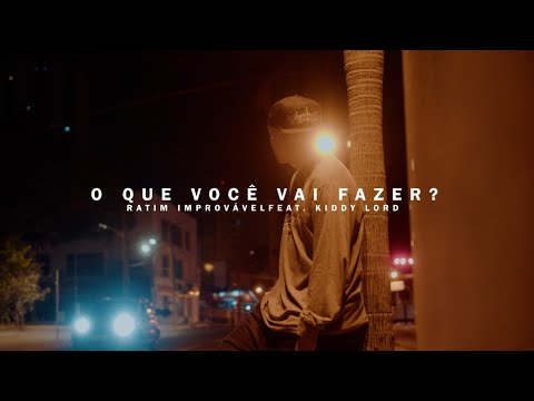 Ratim Improvável Feat. Kiddy Lord - O que você vai fazer?