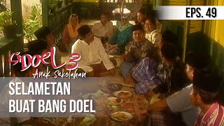 Download lagu SI DOEL ANAK SEKOLAHAN - Selametan Buat Bang Doel mp3