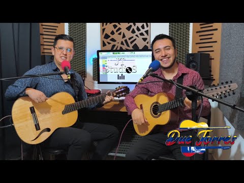 Flor del Tolima - DueTorres (Sesión en vivo) - Autor: José Manuel Urueña)