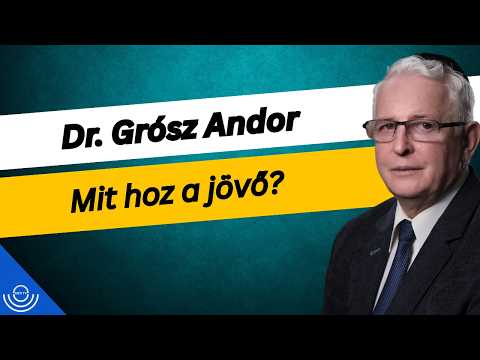 Pirkadat: Dr. Grósz Andor – Mit hoz a jövő?