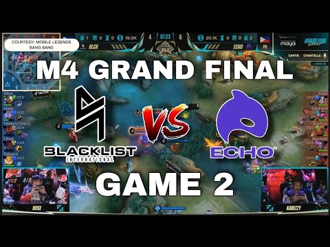 M4 Grand Final [Game 2] ECHO VS BLACKLIST | MLBB!!!