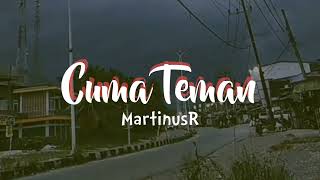 Download lagu MartinusR - CUMA TEMAN (Original) 2021 mp3 Download lagu MartinusR - CUMA TEMAN (Original) 2021 mp3