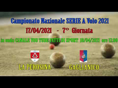 Bocce Campionato Serie A 2021 :  Promo La Perosina - Gaglianico