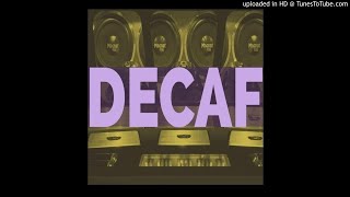 Decaf - Trouble - Selfish (35,40hz)