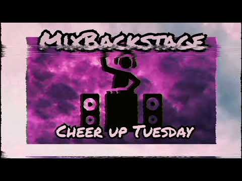Cheer Up Tuesday Mix #6 Guest Mix By Charter