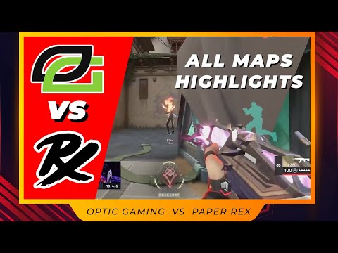 OpTic Gaming vs Paper Rex - ALL MAPS HIGHLIGHTS | VCT Stage 2: Masters Copenhagen