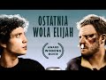 Ostatnia Wola Elijah