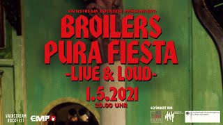 Broilers - »Pura Fiesta« Live &amp; Loud