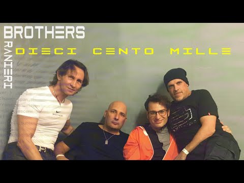 Brothers & Ranieri - Dieci Cento Mille (Official Video Remaster 2017)