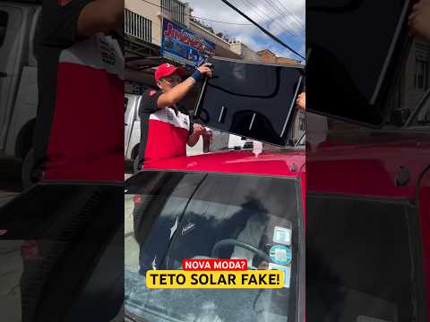 TETO SOLAR FAKE! VOCÊ COLOCARIA NO SEU CARRO? #shorts