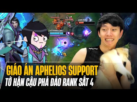 CƯỜI MỆT KHI XEM IDOL TỚ HẬN CẬU PHÁ ĐẢO RANK SẮT 4 VỚI GIÁO ÁN APHELIOS SUPPORT ĐẨY LẺ