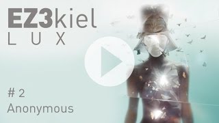 EZ3kiel - LUX #2 Anonymous (feat. Mottron)