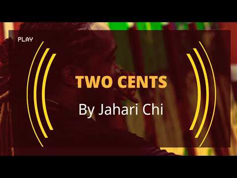 Jahari Chi - Two Cents (Official Lyric Video)