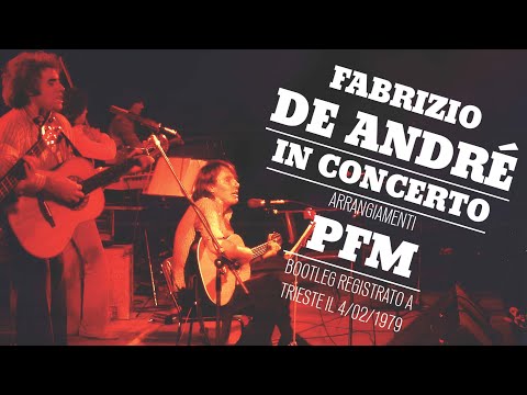 Fabrizio De André e PFM - Live Trieste 1979 (Bootleg inedito)