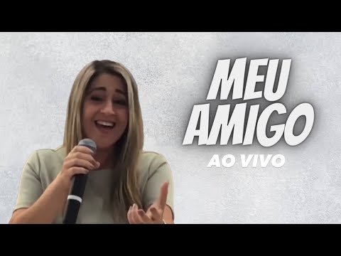 Darlene Lima | Meu Amigo (Caravana A Maior Esperança)