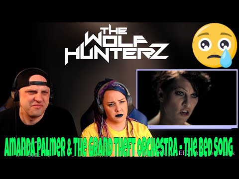 Amanda Palmer & The Grand Theft Orchestra - The Bed Song | THE WOLF HUNTERZ Reactions