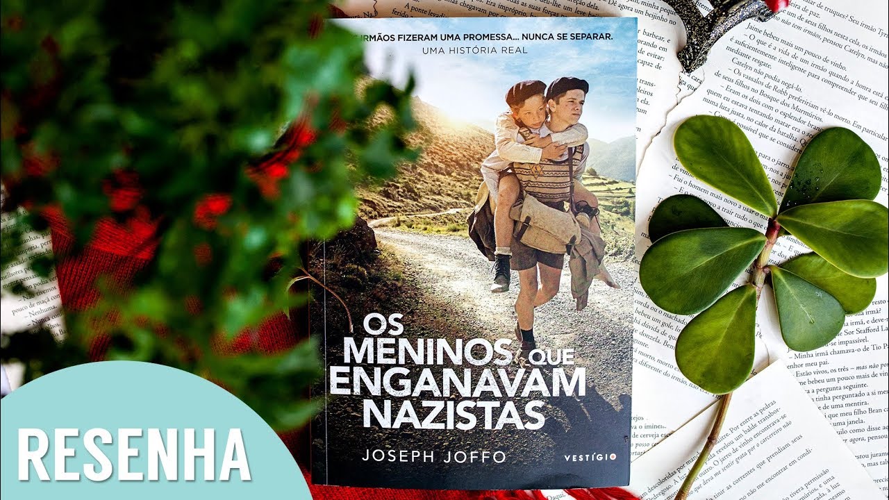 Resenha: Os Meninos Que Enganavam Nazistas - Joseph Joffo