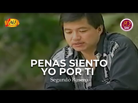 Segundo Rosero - Penas Siento Yo Por Ti (Video Oficial) | Rockola