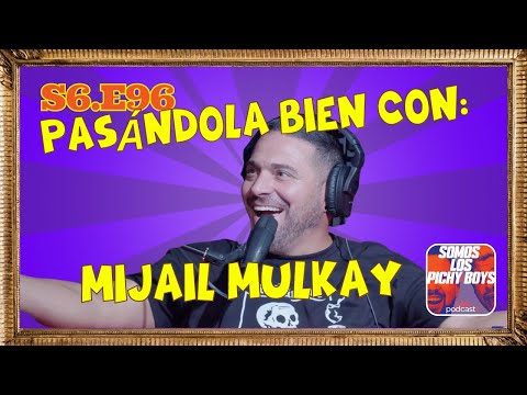 Nos visita Mijail Mulkay | Podcast 07.18.23 S6.E96