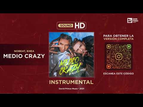 Nobeat, KHEA - Medio Crazy 🎶 INSTRUMENTAL (By David Prince Music)