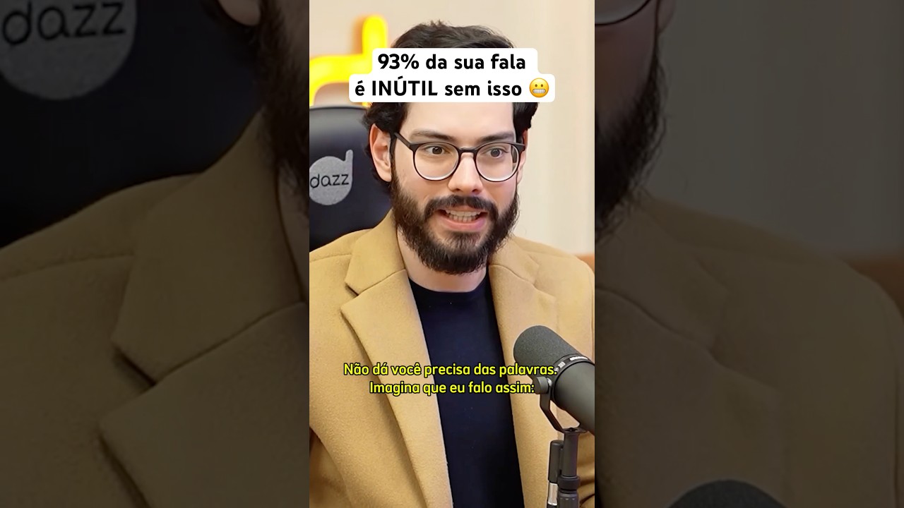 93% da sua fala é INÚTIL sem isso 😬