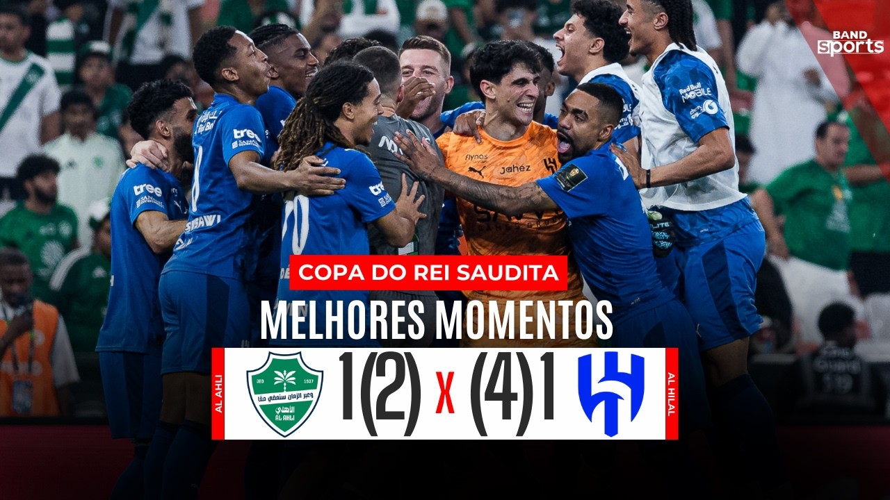 AL HILAL VENCE O AL AHLI NOS P�NALTIS E SE CLASSIFICA PARA A FINAL DA COPA DO REI SAUDITA!
