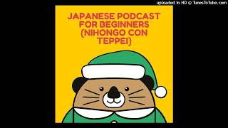 Japanese podcast for beginners (Nihongo con Teppei)#1482「日本語エクササイズ③！」