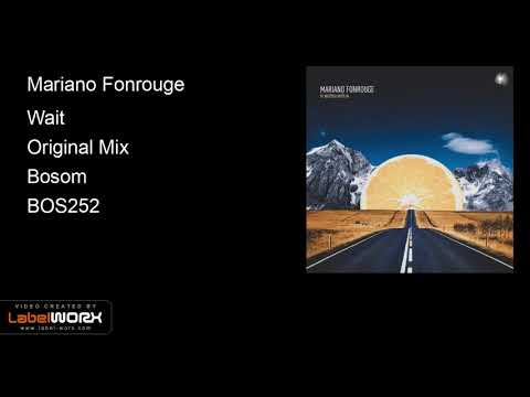 Mariano Fonrouge - Wait (Original Mix)
