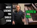 Andrew Hill | Music Legends You Should Know