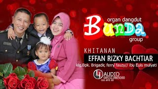 Download lagu [LIVE]  BUNDA ' GROUP // PART SIANG // ASTAPADA- 16 - SEPTEMBER - 2019 mp3