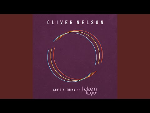 Ain't A Thing (feat. Kaleem Taylor)