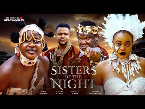 SISTERS OF THE NIGHT-New 2025 nigerian movie