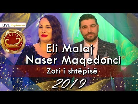 Eli Malaj & Naser Maqedonci - Zoti i shtëpise LIVE