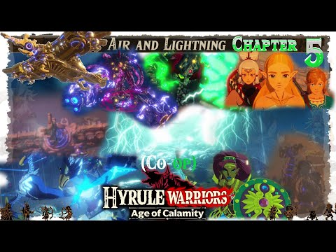 Hyrule Warriors: Age of Calamity - Chapter 5: Air and Lightning (Co-op)