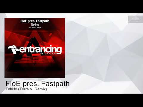 ENTRMR111 FloE pres. Fastpath - TekNo (Terra V. Remix) [Trance]