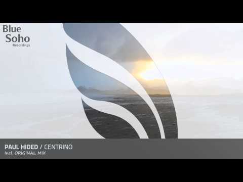 Paul Hided - Centrino (Original Mix) [OUT 30.06.14]