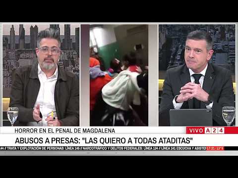 👉 HORROR EN EL PENAL DE MAGDALENA: ABUSOS Y GOLPES A PRESAS