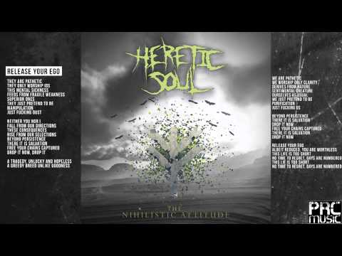 HERETIC SOUL - Release Your Ego (LYRICS)