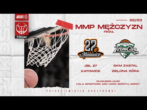 JBL 27 Katowice - SKM Zastal Zielona Góra (Finał MMP U19 Mężczyzn)