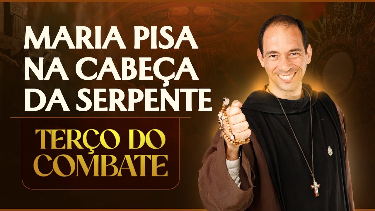 Terço do Combate | Maria pisa na cabeça da serpente - 14/08