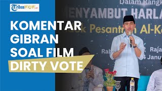 Begini Komentar Gibran soal Film Dokumenter Dirty Vote saat Masa Tenang
