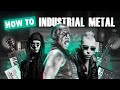 Industrial Metal In 5 Steps Don T Skip Number 5